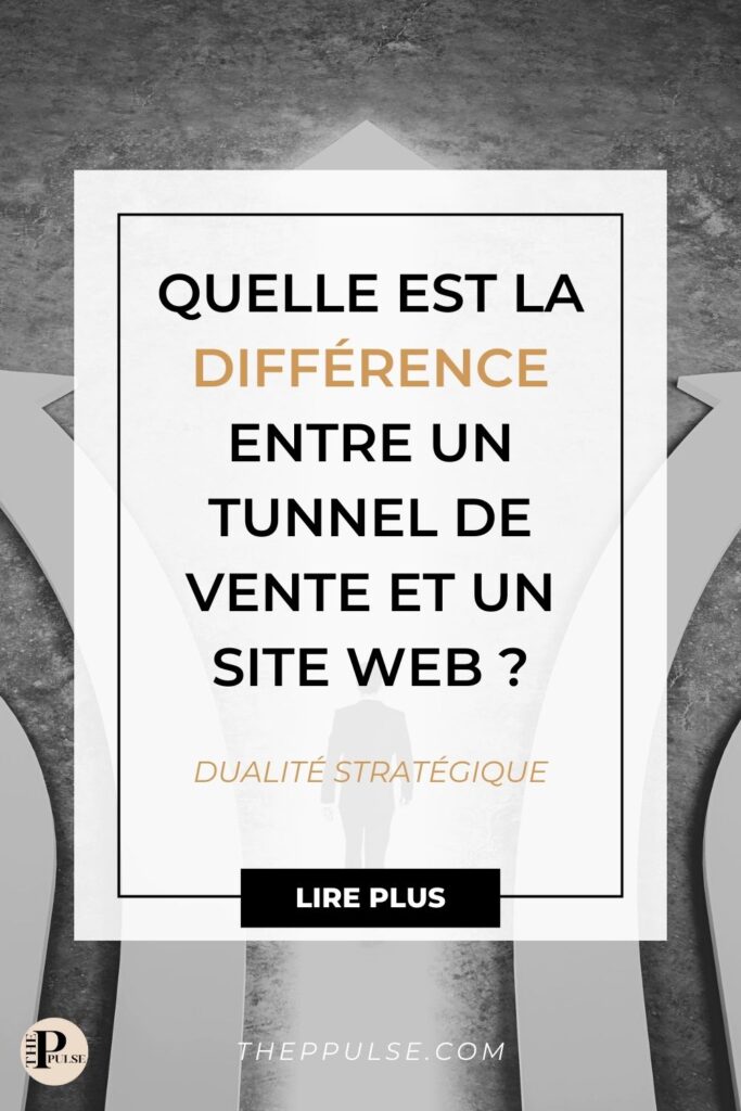 Quelle est la différence entre un tunnel de vente et un site web ?