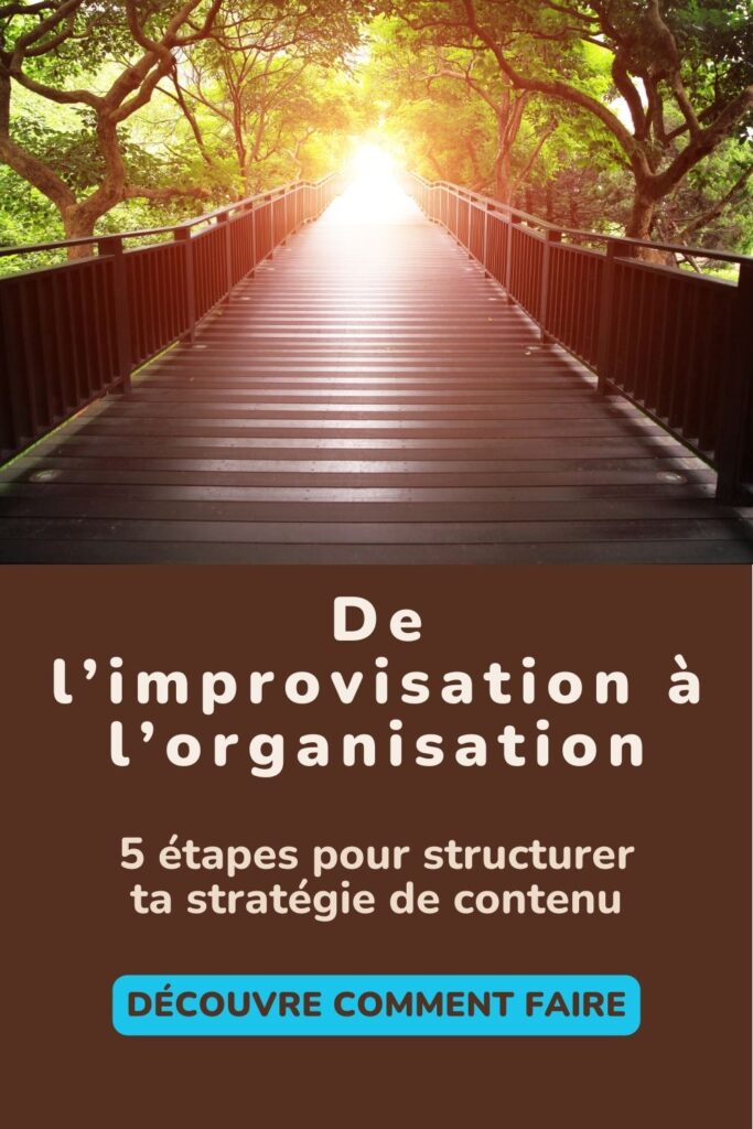 Transition d’un contenu improvisé vers une stratégie digitale cohérente